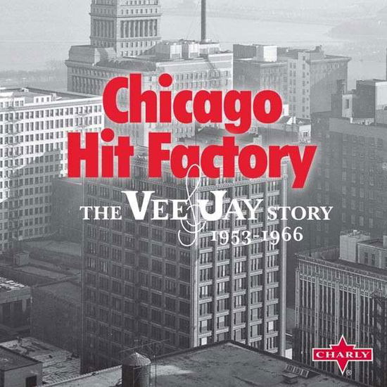 Chicago Hit Factory - V/A - Musiikki - CHARLY - 0803415391523 - perjantai 3. marraskuuta 2023