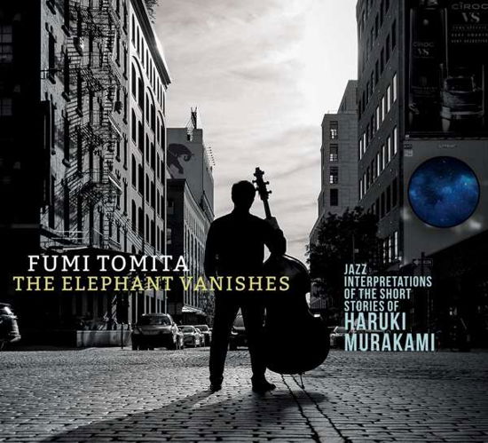 Elephant Vanishes: Jazz Interpretations Of The Short Stories Of Haruki Murakami - Fumi Tomita - Música - OA2 - 0805552216523 - 7 de junio de 2019