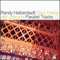 Cover for Randy Halberstadt · Parallel Tracks (CD) (2004)