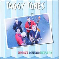 Cover for Taggy Tones · Unplugged, Unreleased, Unexploited (CD) (2011)