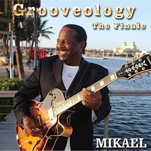 Cover for Mikael · Grooveology the Finale (CD) (2016)