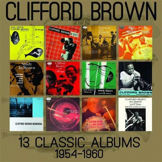 Cover for Clifford Brown · 13 Classic Albums: 1954 - 1960 (CD) [Box set] (2015)