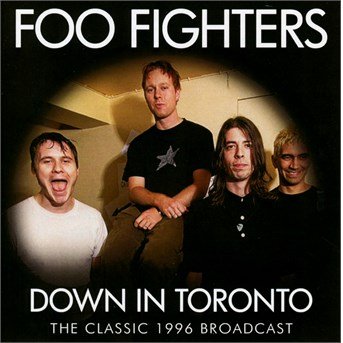 Cover for Foo Fighters · Down in Toronto (CD) (2015)