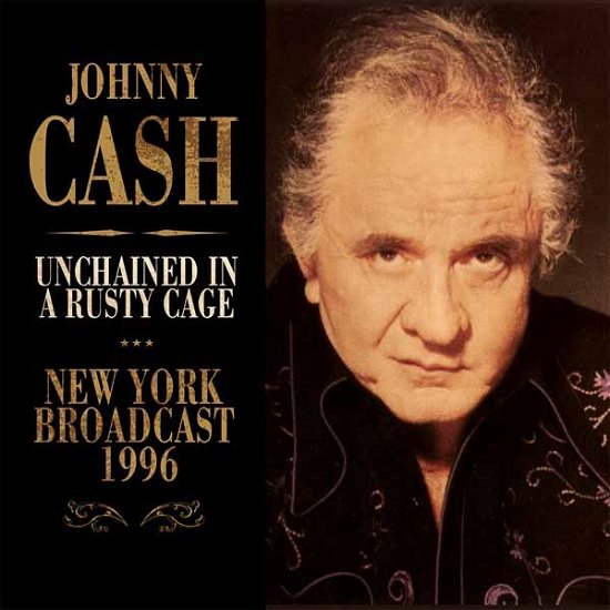Unchained In A Rusty Cage - Johnny Cash - Musikk - ZIP CITY RECORDS - 0823564673523 - 12. februar 2016