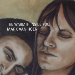 Cover for Mark Van Hoen · Warmth Inside You (CD) (2009)