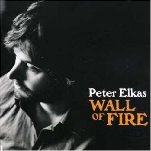 Cover for Peter Elkas · Wall Of Fire (CD) (2007)