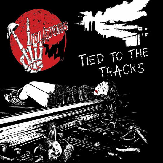 Tied to the Tracks - Violators - Musikk - ALTERNATIVE/PUNK - 0823819180523 - 18. oktober 2018