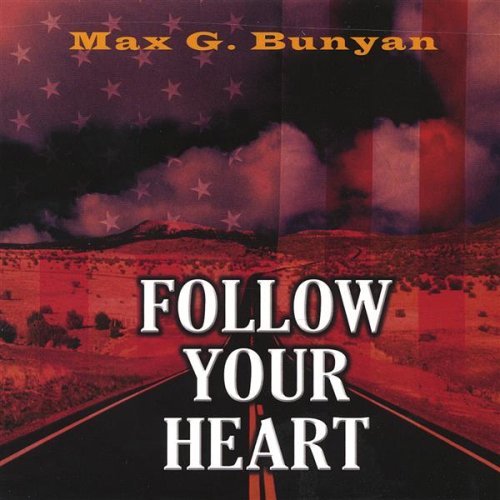 Cover for Max G Bunyan · Follow Your Heart (CD) (2005)
