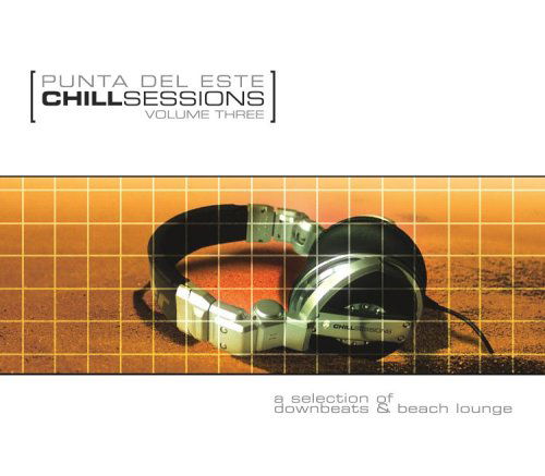 Cover for Punta Del Este Chill out Sessions 3 / Various · Punta Del Este Chill Out Sessions 3 / Various-Punt (CD) (2006)