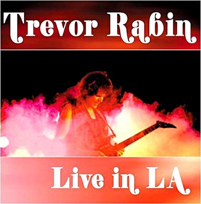 Cover for Trevor Rabin · Live in La (CD) (2003)