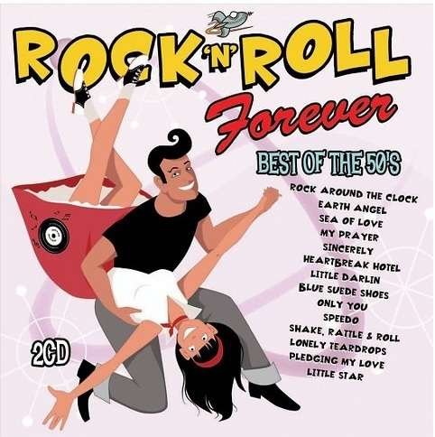 Cover for Various Artists · Rock N Roll Forever: The Best Of The 50s (CD) (1999)