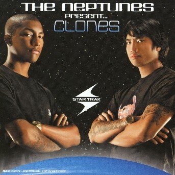 The Neptunes Present...clones - The Neptunes - Música - Star Trak - 0828765338523 - 18 de agosto de 2003