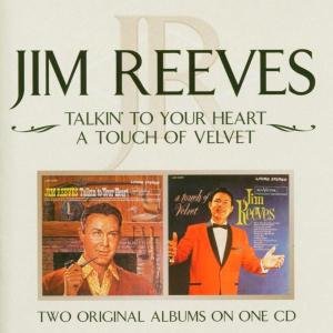 Talkin to Your Hear / a Touch - Jim Reeves - Musik - SONY MUSIC - 0828766357523 - 14. August 2004