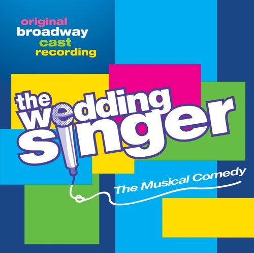 Cover for The Wedding Singer · The Wedding Singer - Original Broadw Ay Cast Recording by The Wedding Singer (CD) (2006)