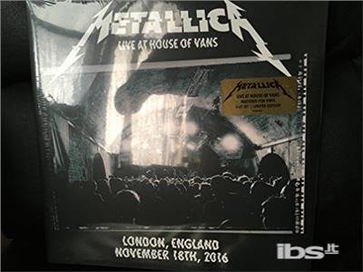 Live at House of Vans  London - Metallica - Muziek - Blackened Recordings - 0858978005523 - 14 januari 2019