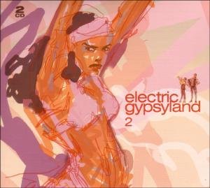 Electric Gypsyland 2 - V/A - Musik - CRAMMED DISC - 0876623004523 - 26. oktober 2006
