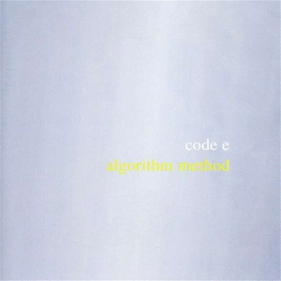 Algorithm Method - Code E - Musiikki - NEWS - 0880319199523 - tiistai 10. lokakuuta 2006