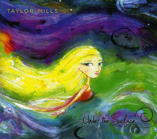 Cover for Taylor Mills · Under the Surface (CD) (2009)