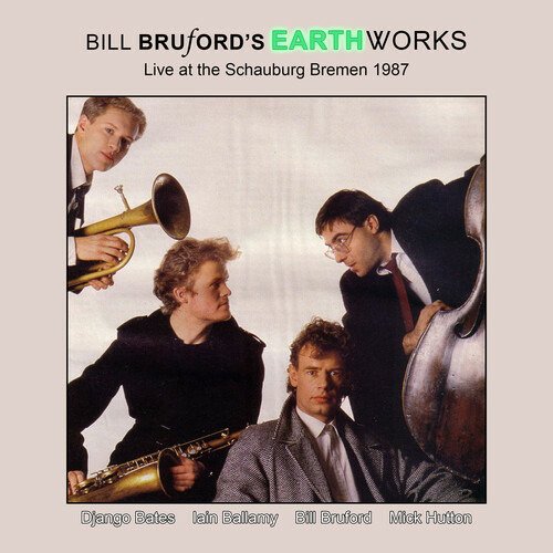 Cover for Bill -Earthworks- Bruford · Live At Schauburg Bremen 1987 (CD) (2022)