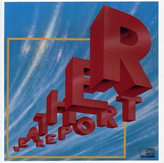 Weather Report - Weather Report - Musik - SON - 0886972446523 - 29. Juli 2006