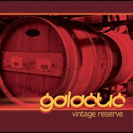Cover for Galactic · Vintage Reserve (CD) (2009)