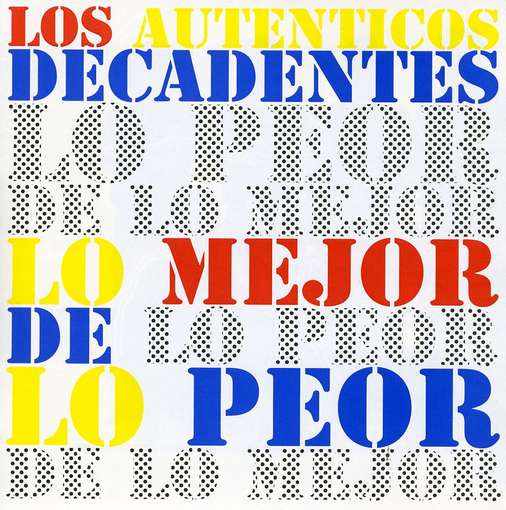 Cover for Autenticos Decadentes · Lo Mejor De Lo Peor (CD) (2009)