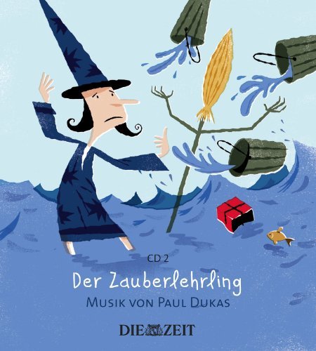 Cover for Taschenphilharmonie / Peter Stangel · Zeit Klassik F.kleine Hörer: Der Zauberlehrling (CD) (2010)