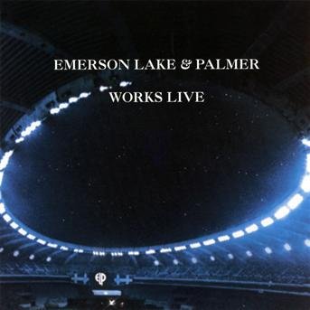 Cover for Emerson, Lake &amp; Palmer · Works Live (CD) (2011)