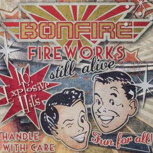 Cover for Bonfire · Fireworks... Still Alive !!! (CD) [size XL] (2008)