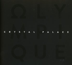 Cover for Olympique · Crystal Palace (CD) (2015)