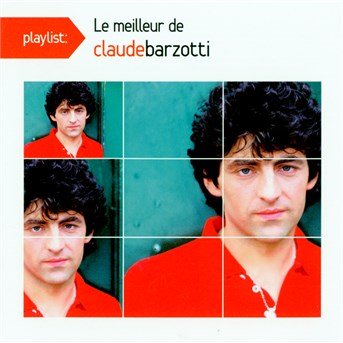 Cover for Claude Barzotti · Playlist: Le Meilleur (CD) (2015)