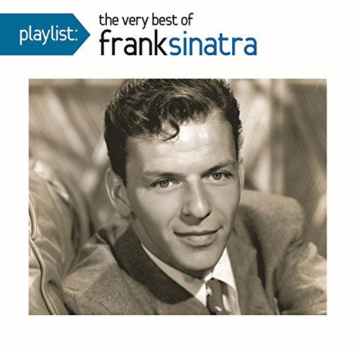 Cover for Sinatra.frank · Playlist: The Very Best Of Frank Sinatra (CD) (2024)