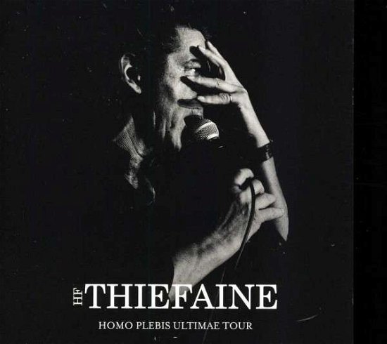 Cover for Hubert-Felix Thiefaine · Homo Plebis Ultimae Tour (CD) (2013)