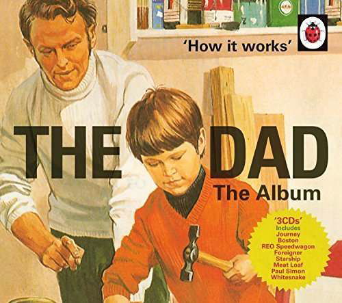 Cover for How It Works: the Dad: the Album / Various · How It Works - The Dad - The Album (CD) (2010)