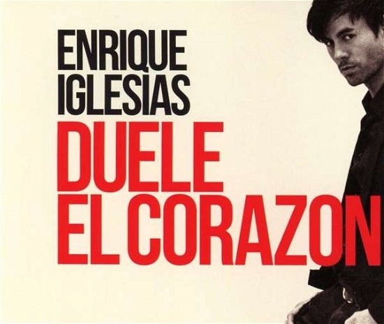 Enrique Iglesias-duele El Corazon -cds- - Enrique Iglesias - Musik - RCA - 0889853700523 - 2. september 2016