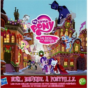 Cover for My Little Pony · Noel Magique a Ponyville (CD) (2016)