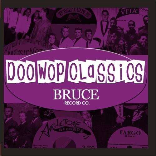 Doo-Wop Classics Vol. 8 / Bruce Records-Doo-Wop Cl - Doo-wop Classics Vol. 8 / Bruce Records - Musik - Essential - 0894231144523 - 16. März 2012