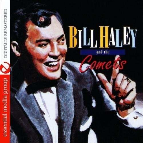 Bill Haley And The Comets - Bill Haley - Musiikki - Essential Media Mod - 0894231160523 - keskiviikko 8. elokuuta 2012