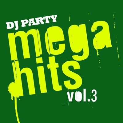 Cover for DJ Party · Mega Hits Vol. 3-Dj Party (CD) (2011)