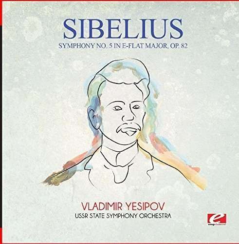Cover for Sibelius · Symphony No. 5 in E-flat Major Op. 82 (CD) [Remastered edition] (2015)