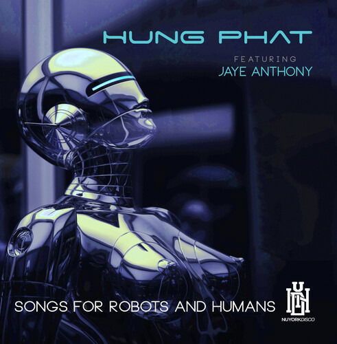 Cover for Hung Featuring Anthony &amp; Jaye Phat · Songs For Robots And Humans (CD) (2022)