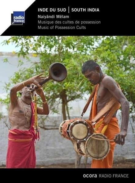 Cover for Inde Du Sud:naiyandi Melam (CD) (2013)
