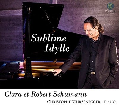 Cover for Schumann, R. &amp; C. · Sublime Idylle (CD) (2018)