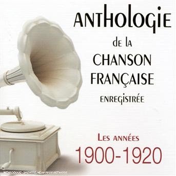 Cover for Anthologie chanson fran?ise 1900-1 (CD) (2014)