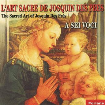 L'Art Sacre De Josquin Desprez - Josquin Desprez - Muziek - Forlane - 3399240165523 - 8 november 2019