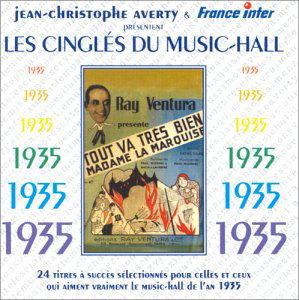 Les Cingles Du Music Hall 1935 / Various - Les Cingles Du Music Hall 1935 / Various - Musique - FREMEAUX - 3448960213523 - 4 avril 2003