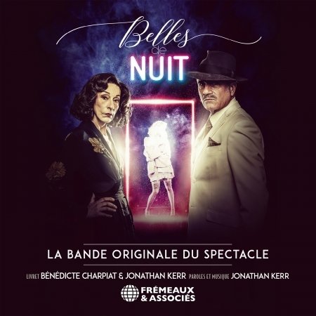 Cover for Belles De Nuit · Kerr: Belles De Nuit La Bande Originale Du Spectacle (CD) (2022)
