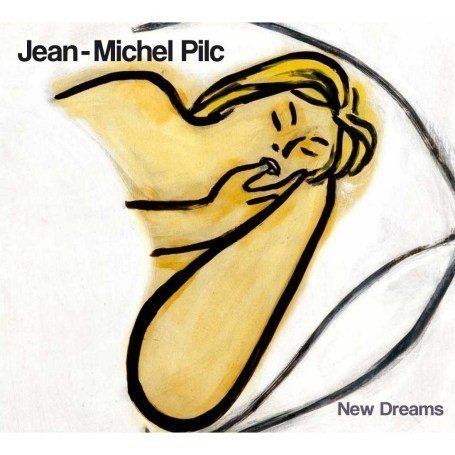 New Dreams - Jean-Michel Pilc - Música - DREYFUS - 3460503690523 - 2 de setembro de 2019