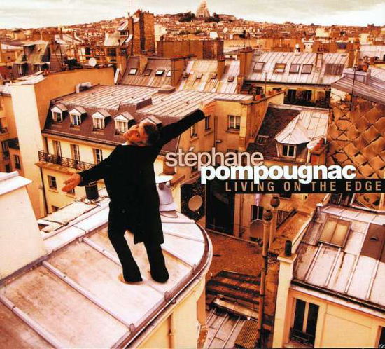 Cover for Stephane Pompougnac · Living On The Edge (CD) (2012)