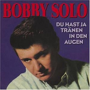 Cover for Bobby Solo · Du Hast Ja Tranen In Den (CD) (2000)